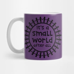 It's Small, After All Mug